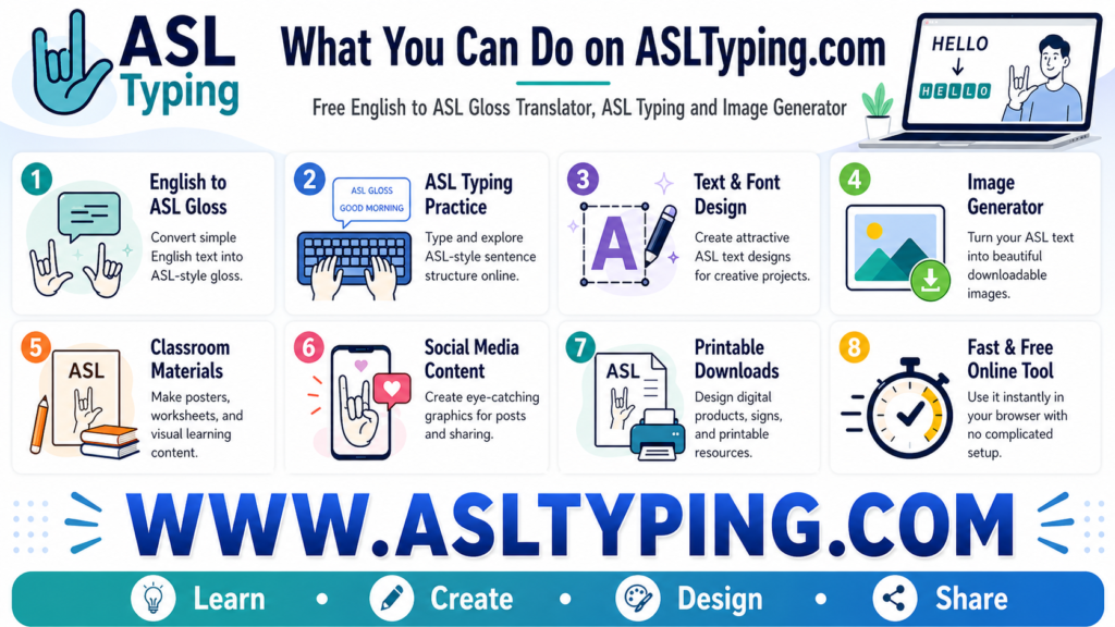 ASL, Gloss, Translator, Typing, Image, Generator, American, sign,asl grammar, language, text, help, asl gloss translator, asl sign language, asl typing, english to asl, english, deaf, translation, sentence, structure, font, free, online, message, test, words, generator, converter, English to asl,